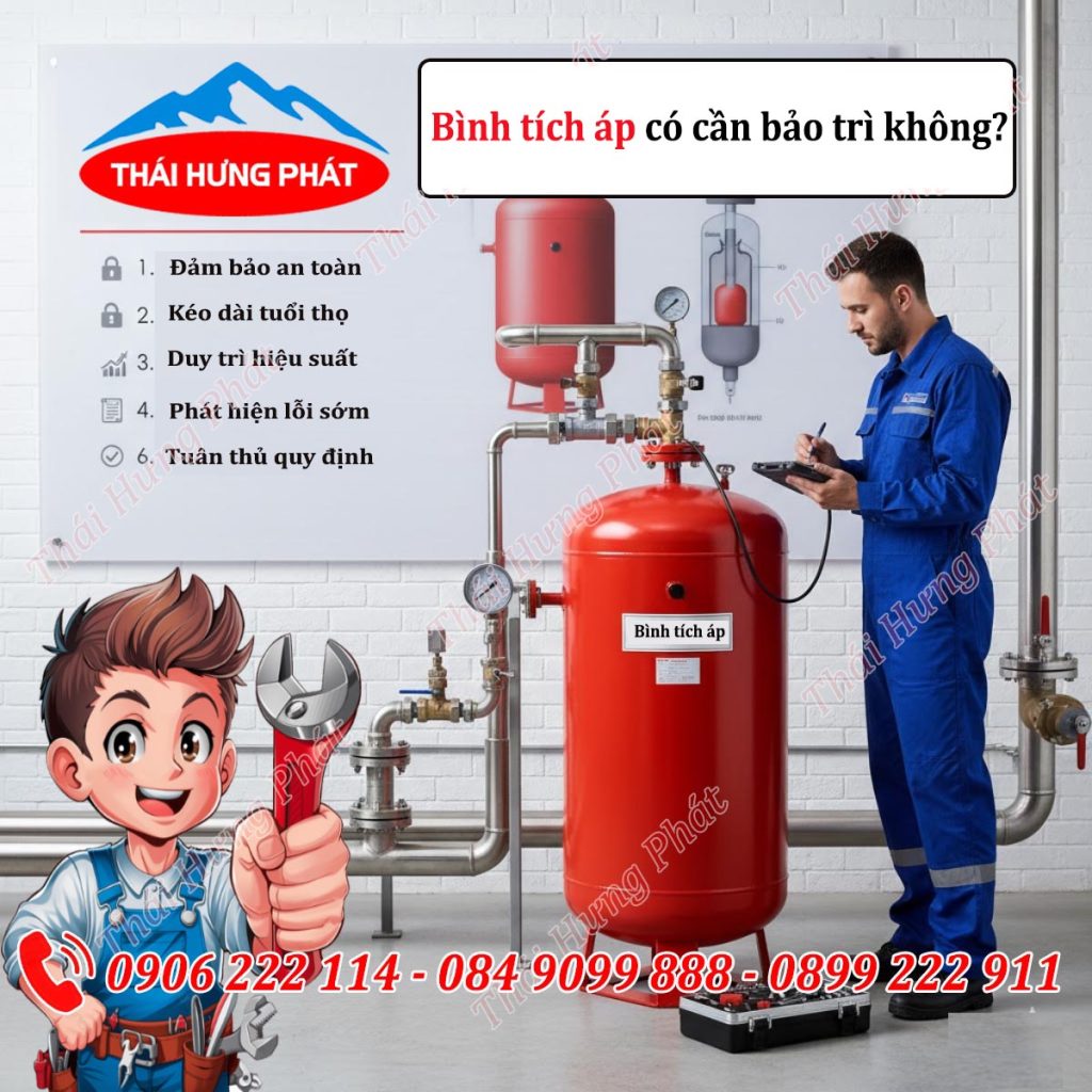 Bao lâu nên bảo trì bình tích áp? Lịch kiểm tra chi tiết